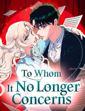 To Whom It No Longer Concerns (Official)