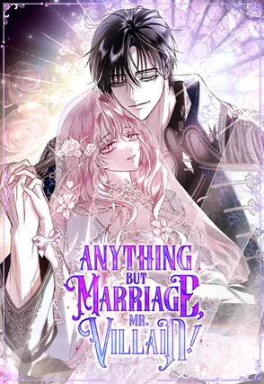 Anything But Marriage, Mr. Villain! [Official]
